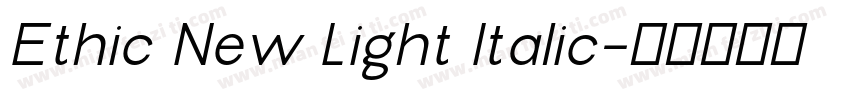 Ethic New Light Italic字体转换